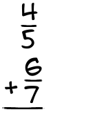 What is 4/5 + 6/7?