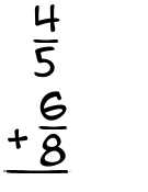 What is 4/5 + 6/8?