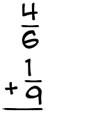 What is 4/6 + 1/9?