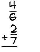 What is 4/6 + 2/7?