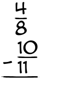 What is 4/8 - 10/11?