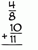 What is 4/8 + 10/11?