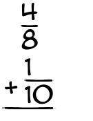 What is 4/8 + 1/10?