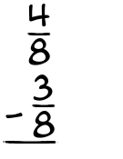 What is 4/8 - 3/8?