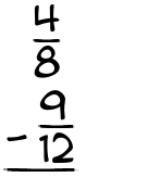 What is 4/8 - 9/12?