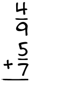 What is 4/9 + 5/7?