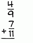 What is 4/9 + 7/11?