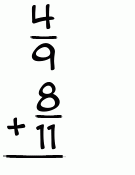 What is 4/9 + 8/11?
