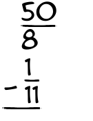 What is 50/8 - 1/11?