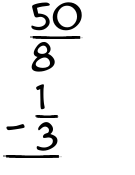 What is 50/8 - 1/3?