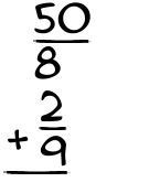 What is 50/8 + 2/9?