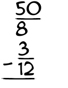 What is 50/8 - 3/12?