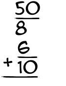 What is 50/8 + 6/10?