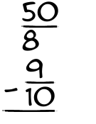 What is 50/8 - 9/10?