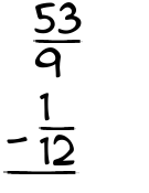 What is 53/9 - 1/12?