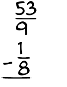 What is 53/9 - 1/8?