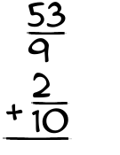 What is 53/9 + 2/10?