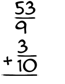 What is 53/9 + 3/10?