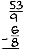 What is 53/9 - 6/8?