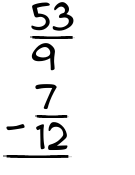 What is 53/9 - 7/12?