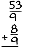 What is 53/9 + 8/9?