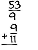 What is 53/9 + 9/11?