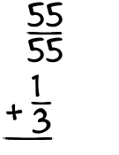 What is 55/55 + 1/3?