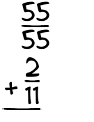 What is 55/55 + 2/11?