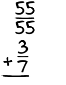 What is 55/55 + 3/7?