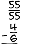 What is 55/55 - 4/6?