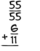 What is 55/55 + 6/11?