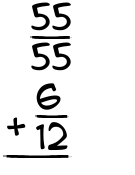 What is 55/55 + 6/12?
