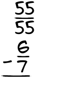What is 55/55 - 6/7?