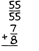 What is 55/55 + 7/8?