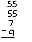 What is 55/55 - 7/9?
