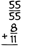 What is 55/55 + 8/11?