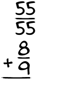 What is 55/55 + 8/9?
