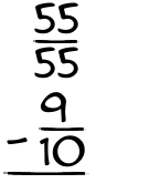 What is 55/55 - 9/10?