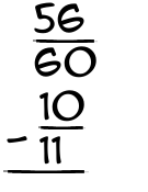 What is 56/60 - 10/11?
