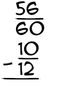 What is 56/60 - 10/12?