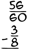 What is 56/60 - 3/8?
