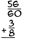 What is 56/60 + 3/8?