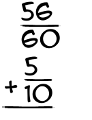 What is 56/60 + 5/10?