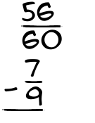 What is 56/60 - 7/9?