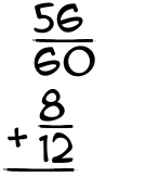 What is 56/60 + 8/12?