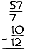 What is 57/7 - 10/12?