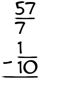 What is 57/7 - 1/10?