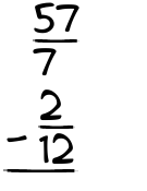 What is 57/7 - 2/12?