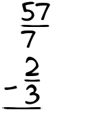 What is 57/7 - 2/3?