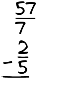 What is 57/7 - 2/5?